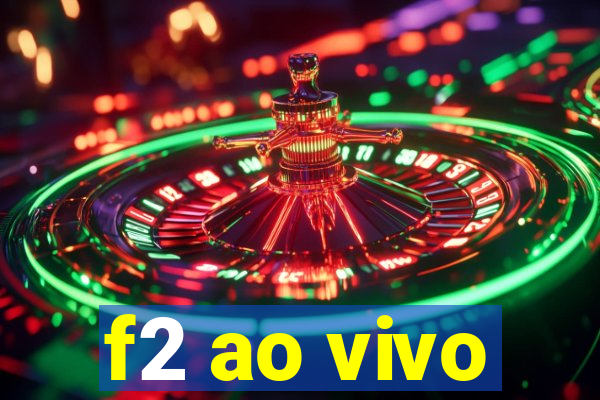 f2 ao vivo